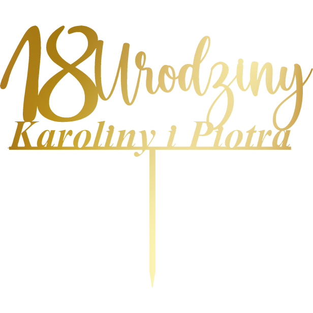 Topper na tort urodzinowy 18 Urodziny Karoliny i Piotra.png