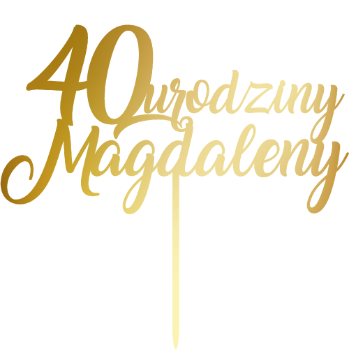 Topper-na-tort-urodziny-40-urodziny-Magdaleny.png
